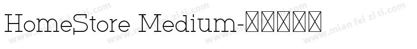 HomeStore Medium字体转换